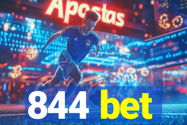 844 bet
